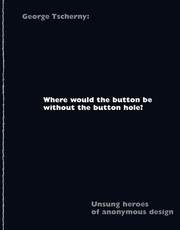 Where Would the Button Be Without the Button Hole?