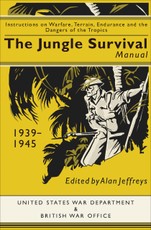 The Jungle Survival Manual, 1939-1945