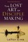 The Lost Art of Disciple Making
