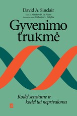 Gyvenimo trukmė: kodėl senstame ir kodėl tai neprivaloma