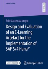 Design and Evaluation of an E-Learning Artefact for the Implementation of SAP S/4 Hana