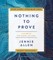 Nothing to Prove Bible Study Guide Plus Streaming Video