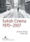 Turkish Cinema, 1970-2007