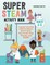 Super Steam Activity Book