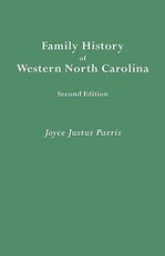 Family History of Western North Carolina. Second Edition (IMPROVED AND AUGM)