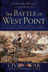 Battle of West Point: Confederate Triumph at Ellis Bridge