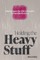 Holding the Heavy Stuff