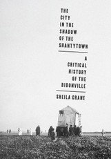 The City in the Shadow of the Shantytown