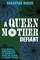 A Queen Mother Defiant