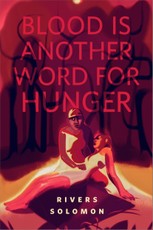 Blood Is Another Word for Hunger