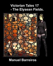 Victorian Tales 17 - The Elysean Fields