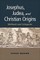 Josephus, Judea, and Christian Origins