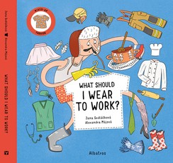 What Should I Wear to Work? - Occupations