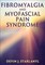 Fibromyalgia and Myofascial Pain Syndrome