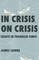 In Crisis, on Crisis