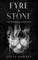 Fyre & Stone