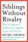 Siblings Without Rivalry