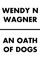 An Oath of Dogs