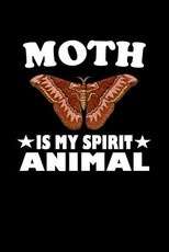 Moth Is My Spirit Animal
