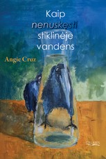 Kaip nenuskęsti stiklinėje vandens