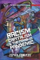 Racism, Capitalism, and Covid19 Pandemic