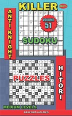 Killer sudoku Anti knight. Hitori puzzles