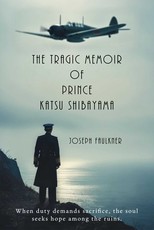 The Tragic Memoir of Prince Katsu Shibayama Vol 1