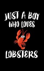 Just A Boy Who Loves Lobsters