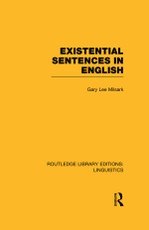 Milsark, G: Existential Sentences in English (RLE Linguistic