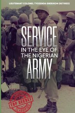 Service in the Eye of the Nigerian Army
