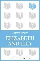Elizabeth and Lily