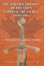 The Strange Odyssey of Poland's National Treasures, 1939-1961