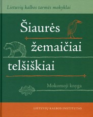 Šiaurės žemaičiai telšiškiai (su CD)