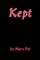 Kept