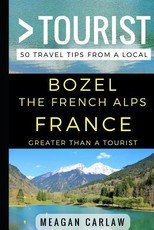 Greater Than a Tourist - Bozel The French Alps France
