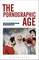 The Pornographic Age