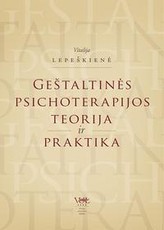 Geštaltinės psichoterapijos teorija ir praktika