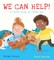 We Can Help!: A First Book of First Aid