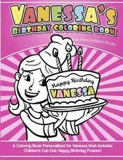 Vanessa's Birthday Coloring Book Kids Personalized Books