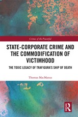MacManus, T: State-Corporate Crime and the Commodification o