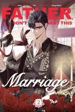 Father, I Don't Want This Marriage, Volume 2 (Father, I Don't Want This Marriage, #2)