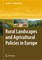 Rural Landscapes and Agricultural Policies in Europe