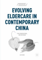 Evolving Eldercare in Contemporary China