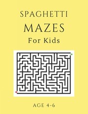 Spaghetti Mazes For Kids Age 4-6