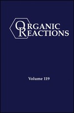 Organic Reactions, Volume 119