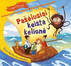 Pašėlusiai keista kelionė. Voro Skriberio užrašai