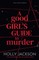 A Good Girl's Guide to Murder