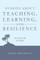 Stories About Teaching, Learning, and Resilience