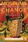 Museums and the Paradox of Change