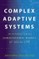 Complex Adaptive Systems